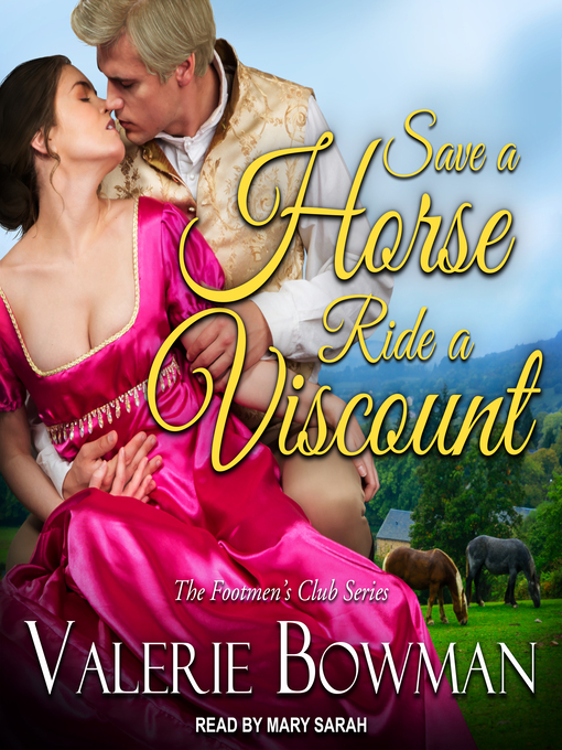 Title details for Save a Horse, Ride a Viscount by Valerie Bowman - Available